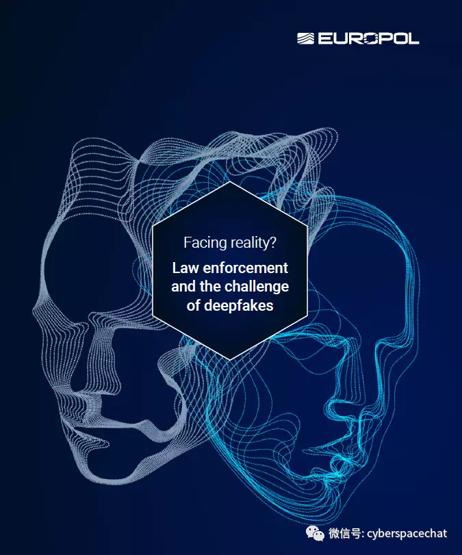 欧洲刑警组织：Deepfakes 对网络安全和社会的威胁越来越大